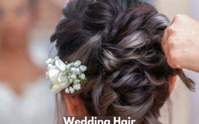 What To Look for When Hiring Hair and Makeup for Your Wedding Day